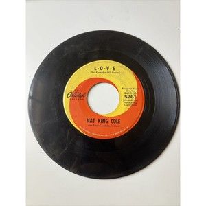 Genuine Nat "King" Cole Vinyl 45 Record: I Don't Want To See Tomorrow/L-O-V-E
